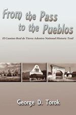 From the Pass to the Pueblos