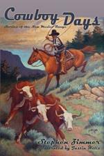Cowboy Days: Stories of the New Mexico Range
