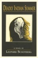 Deadly Indian Summer - Leonard Schonberg - cover