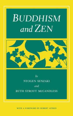 Buddhism and Zen - Nyogen Senzaki,Ruth Strout - cover