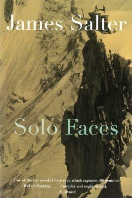 Solo Faces: A Novel - James Salter - cover