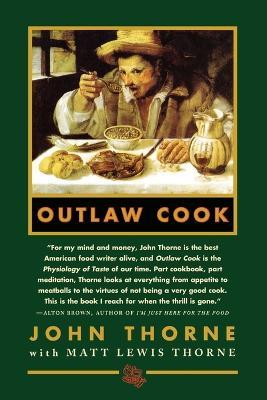 Outlaw Cook - John Thorne,Matt Lewis Thorne - cover