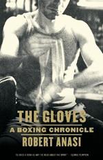 The Gloves: A Boxing Chronicle