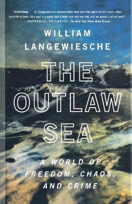 Outlaw Sea, the - William Langewiesche - cover