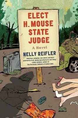 Elect H. Mouse State Judge - Nelly Reifler - cover