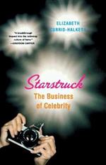 Starstruck: The Business of Celebrity