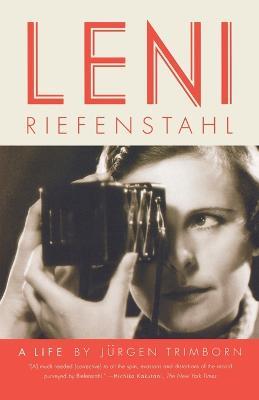 Leni Riefenstahl: A Life - Jurgen Trimborn - cover