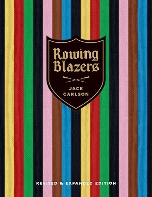 Rowing Blazers: Revised and Expanded Edition - Jack Carlson - cover