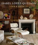 Isabel López-Quesada: Town & Country