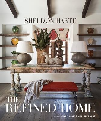 The Refined Home: Sheldon Harte - Mitchell Owens,Hadley Keller - cover