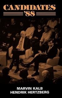 Candidates '88 - Marvin Kalb,Hendrik Hertzberg - cover