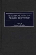 Health Care Reform Around the World