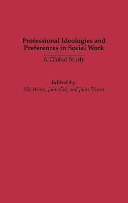 Professional Ideologies and Preferences in Social Work: A Global Study - cover