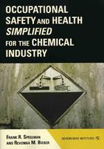 Occupational Safety and Health Simplified for the Chemical Industry