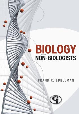 Biology for Nonbiologists - Frank R. Spellman - cover