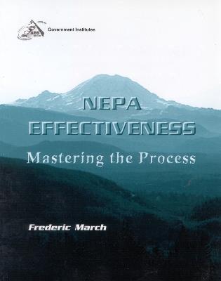 NEPA Effectiveness: Mastering the Process - Frederic March - cover