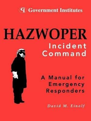 HAZWOPER: Incident Command - David M. Einolf - cover