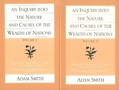 An Inquiry into the Nature & Causes of the Wealth of Nations: Volumes 1 & 2 - Adam Smith - cover
