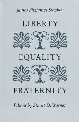Liberty, Equality, Fraternity - James Stephen - cover