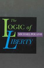 Logic of Liberty: Reflections & Rejoiners