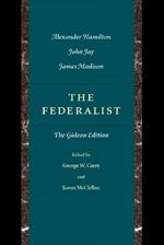 Federalist: The Gideon Edition