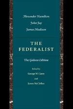 Federalist: The Gideon Edition