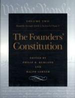 Founders' Constitution, Volume 2: Preamble Through Article 1, Section 8, Clause 4