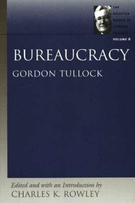 Bureaucarcy - Charles K Rowley - cover