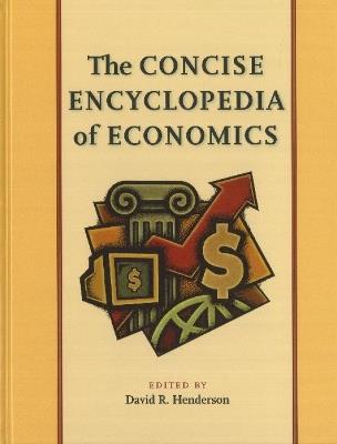 Concise Encyclopedia of Economics - cover