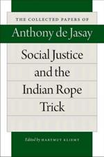 Social Justice & the Indian Rope Trick