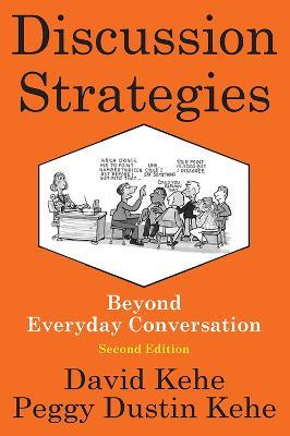 Discussion Strategies: Beyond Everyday Conversation - David Kehe - cover