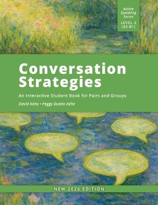 Conversation Strategies: An Interactive Student Book for Pairs and Groups - David Kehe - cover
