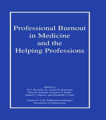 Professional Burnout in Medicine and the Helping Professions - cover