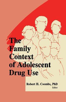 The Family Context of Adolescent Drug Use - cover