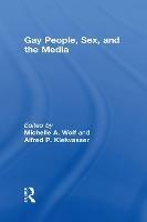 Gay People, Sex, and the Media