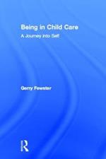 Being in Child Care: A Journey Into Self