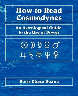 How to Read Cosmodynes - Doris Chase Doane - cover