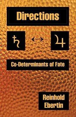 Directions: Co-Determinants of Fate - Reinhold Ebertin - cover