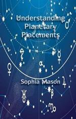 Understanding Planetary Placements