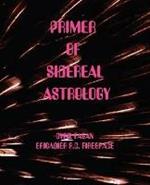 Primer of Sidereal Astrology