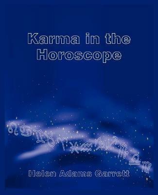 Karma in the Horoscope - Helen Adams Garrett - cover