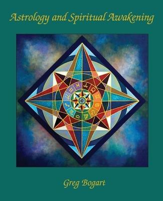 Astrology and Spiritual Awakening - Greg Bogart - cover