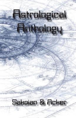 Astrological Anthology - Frances Sakoian,Louis Acker - cover