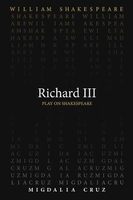 Richard III - William Shakespeare,Migdalia Cruz - cover