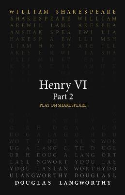 Henry VI, Part 2 - William Shakespeare,Douglas Langworthy - cover