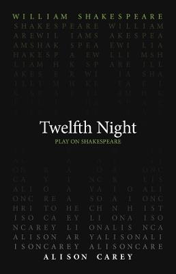 Twelfth Night - William Shakespeare,Alison Carey - cover