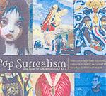Pop Surrealism: The Rise of Underground Art