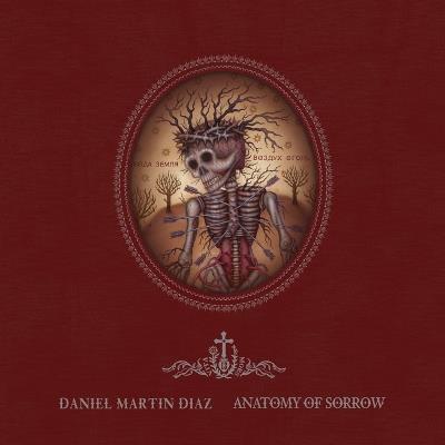 Anatomy Of Sorrow - Daniel Martin Diaz - cover