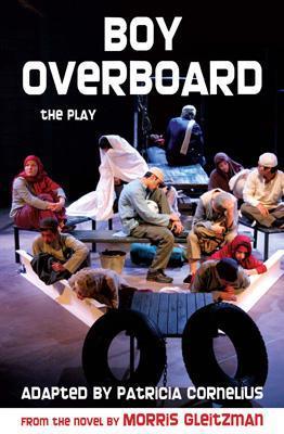 Boy Overboard: the play: the play - Morris Gleitzman - cover