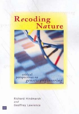 Recoding Nature: Critical Perspectives on Genetic Engineering - cover